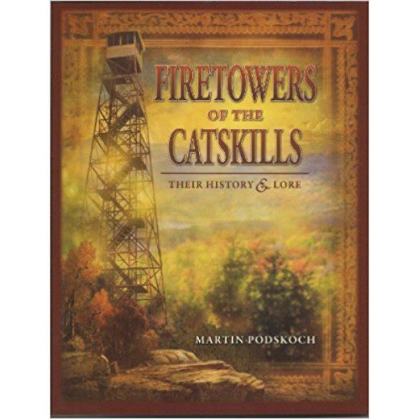 Firetowers of the Catskills book